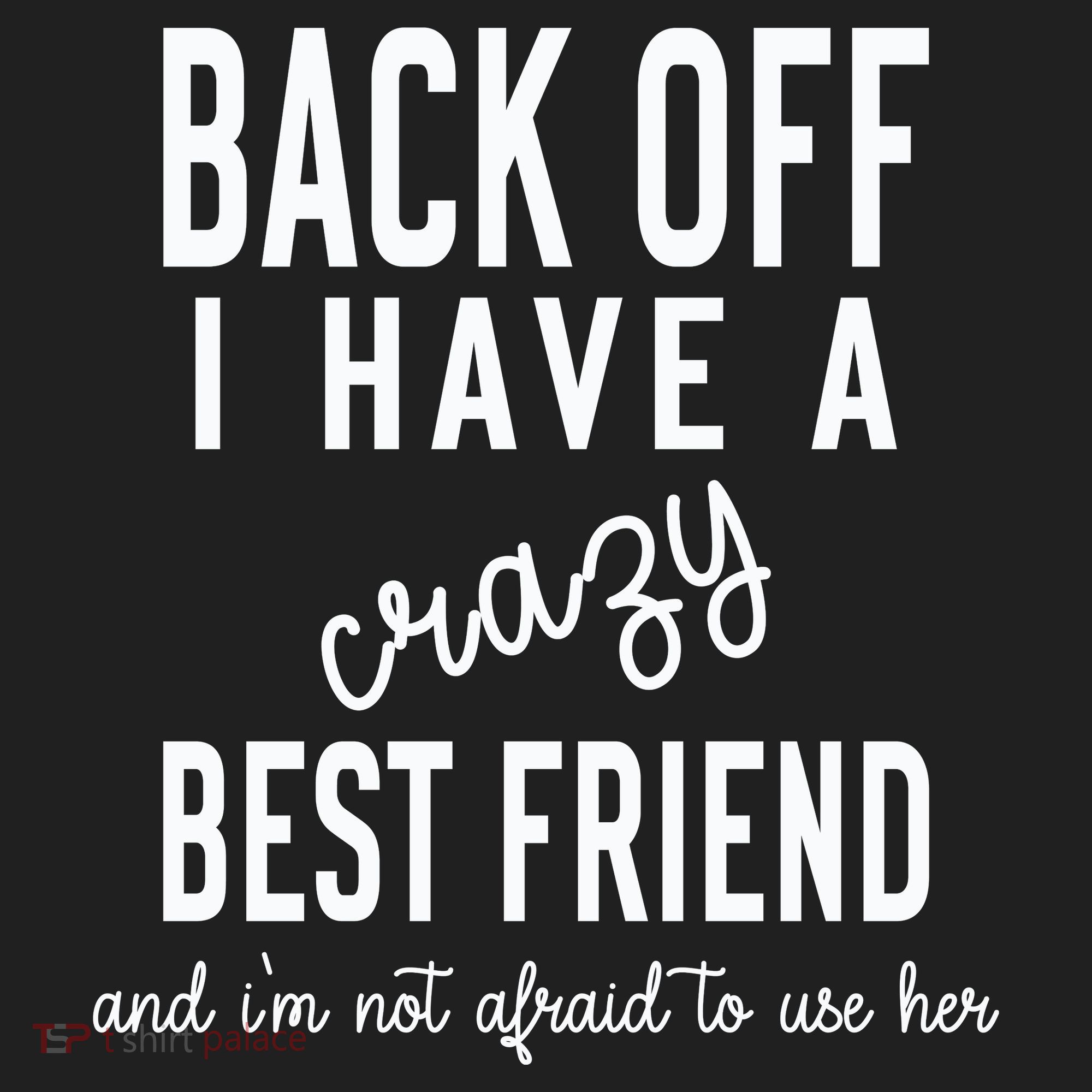 Back Off I Have A Crazy Best Friend Funny Beanie