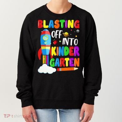 Blasting Off Into Kindergarten Funny Back To School Women's Sweatshirt