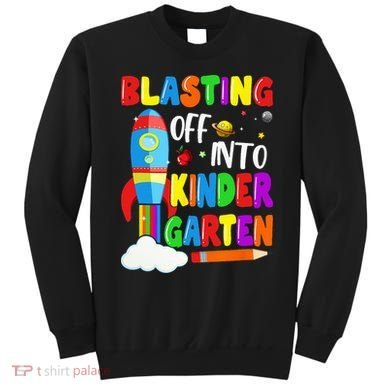 Blasting Off Into Kindergarten Funny Back To School Sweatshirt