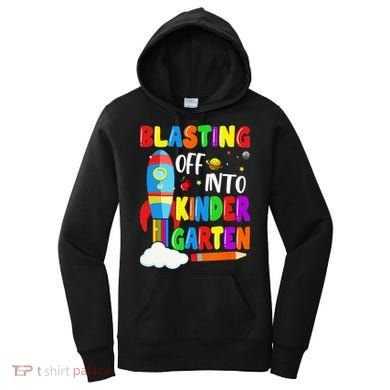 Blasting Off Into Kindergarten Funny Back To School Women's Hoodie