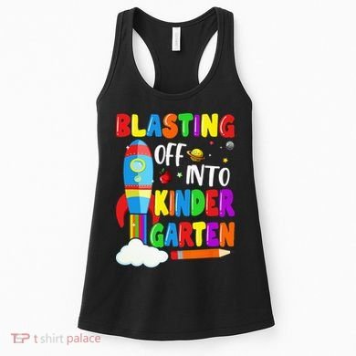 Blasting Off Into Kindergarten Funny Back To School Women's Tank Top