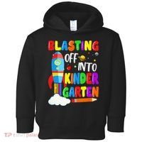 Blasting Off Into Kindergarten Funny Back To School Toddler Hoodie thumb 0
