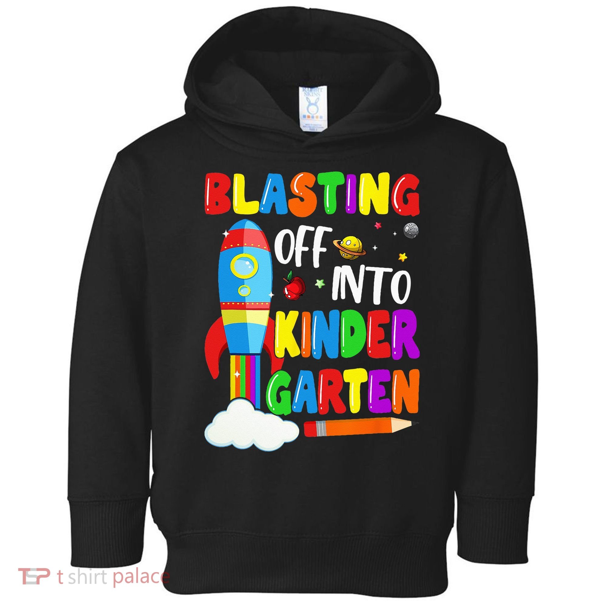 Blasting Off Into Kindergarten Funny Back To School Toddler Hoodie