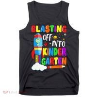 Blasting Off Into Kindergarten Funny Back To School Tank Top thumb 0
