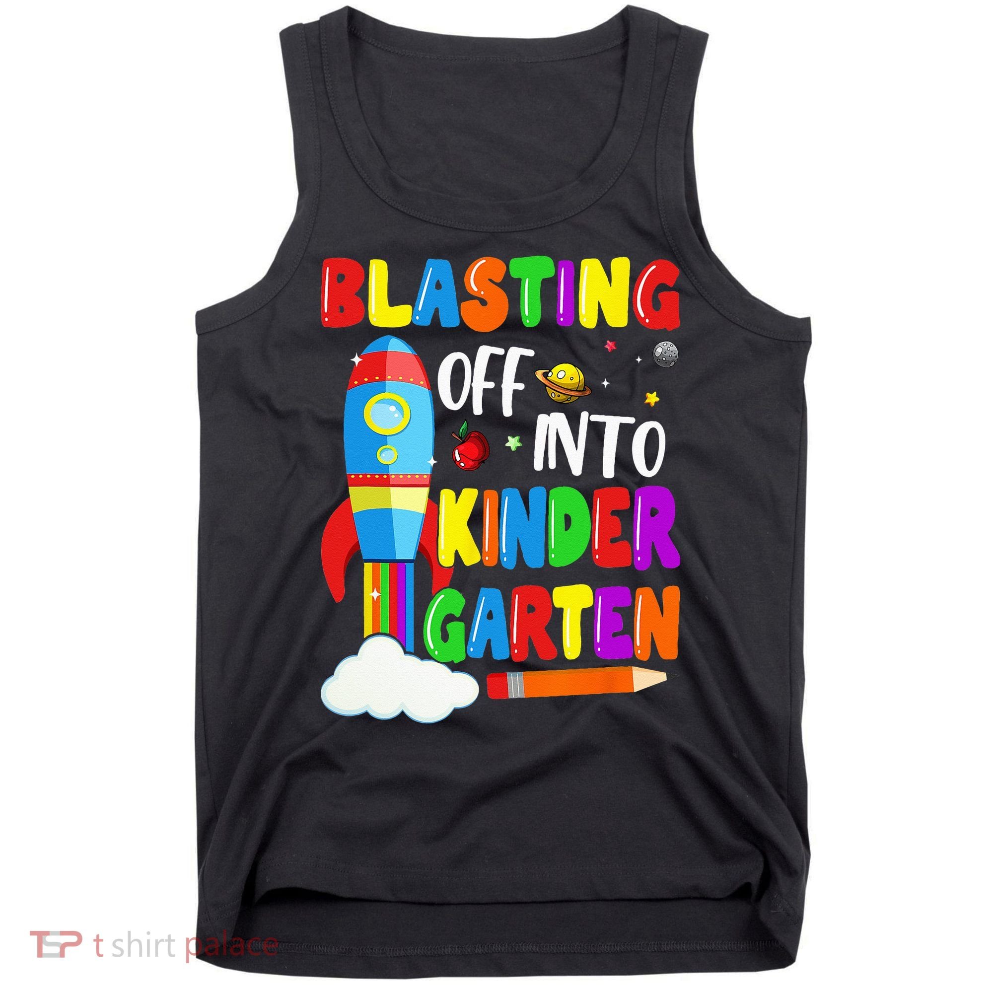 Blasting Off Into Kindergarten Funny Back To School Tank Top