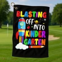 Blasting Off Into Kindergarten Funny Back To School Golf Towel thumb 1