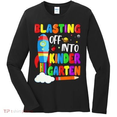 Blasting Off Into Kindergarten Funny Back To School Women's Long Sleeve Shirt