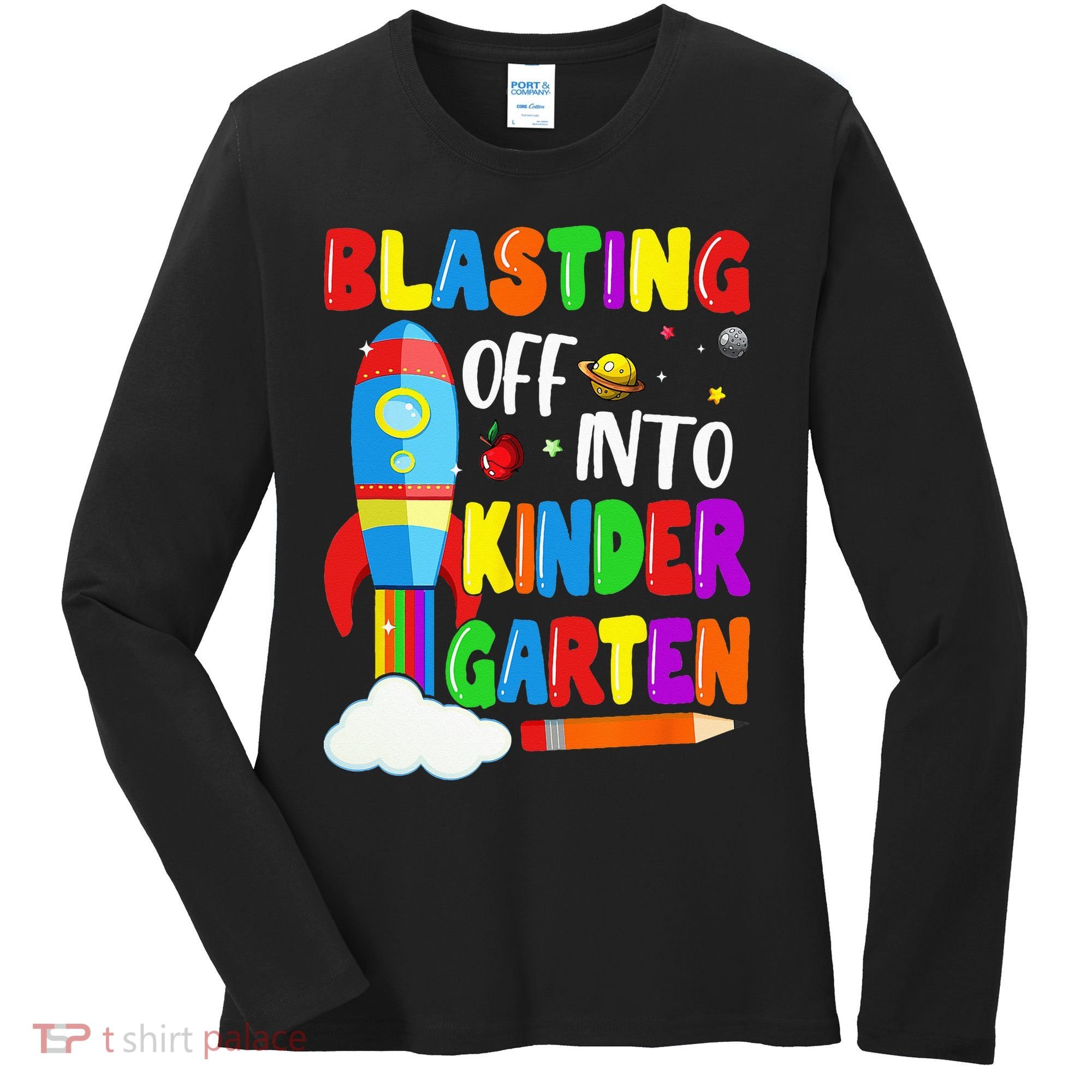 Blasting Off Into Kindergarten Funny Back To School Women's Long Sleeve Shirt