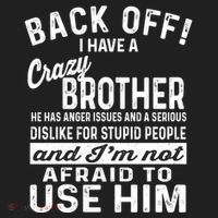 Back Off I Have A Crazy Brother And Im Not Afraid To Use Him Funny Gift Beanie thumb 2