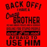 Back Off I Have A Crazy Brother And Im Not Afraid To Use Him Funny Gift Santa Hat thumb 1