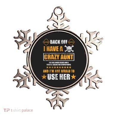Back Off I Have A Crazy Aunt Niece Nephew Vintage Gift Ornament