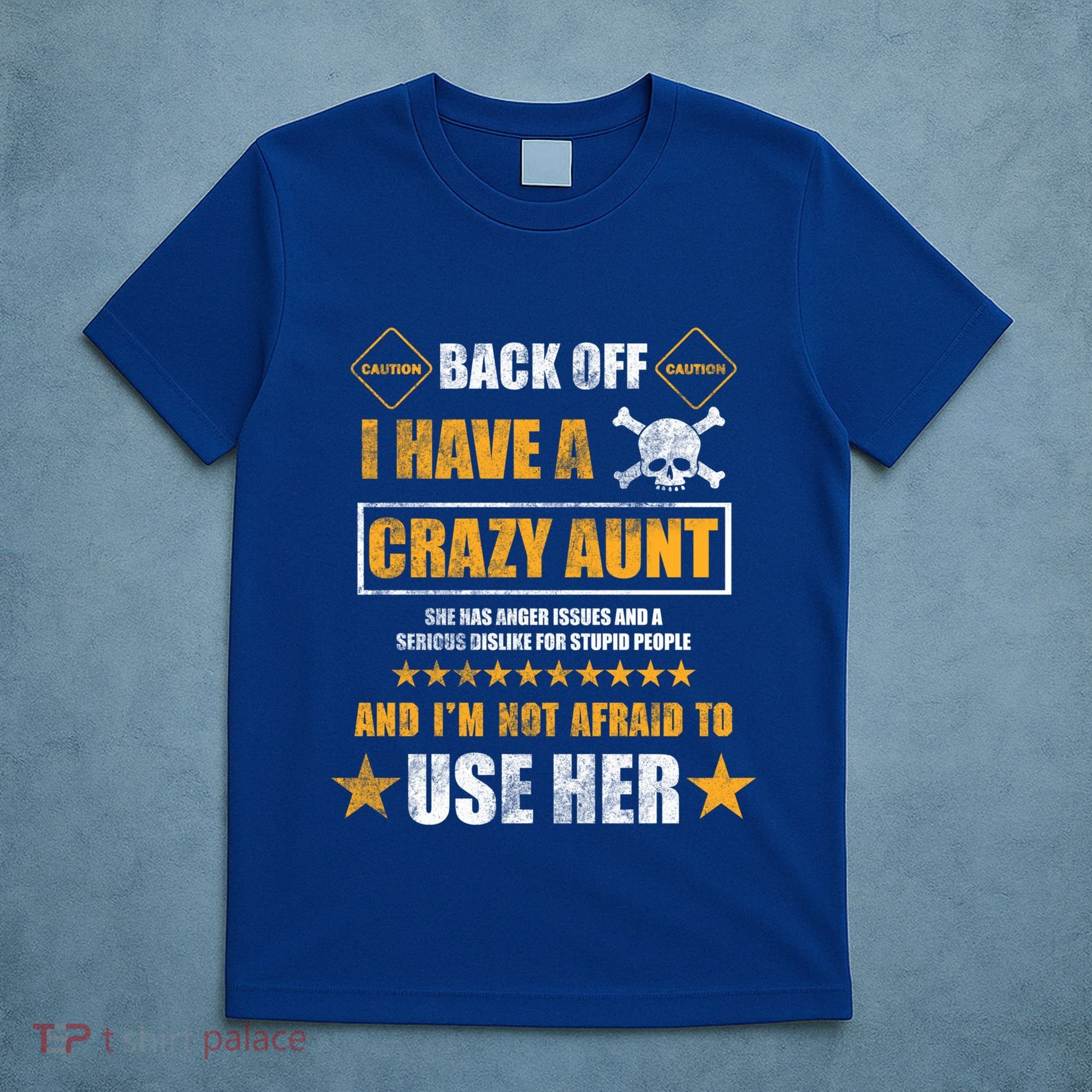 Back Off I Have A Crazy Aunt Niece Nephew Vintage Gift T-Shirt