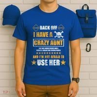 Back Off I Have A Crazy Aunt Niece Nephew Vintage Gift T-Shirt thumb 6