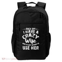 Back Off I Have A Crazy Wife Gift Backpack thumb 0