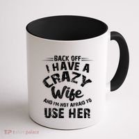 Back Off I Have A Crazy Wife Gift Coffee Mug thumb 1