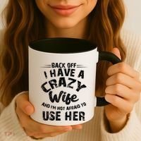 Back Off I Have A Crazy Wife Gift Coffee Mug thumb 3