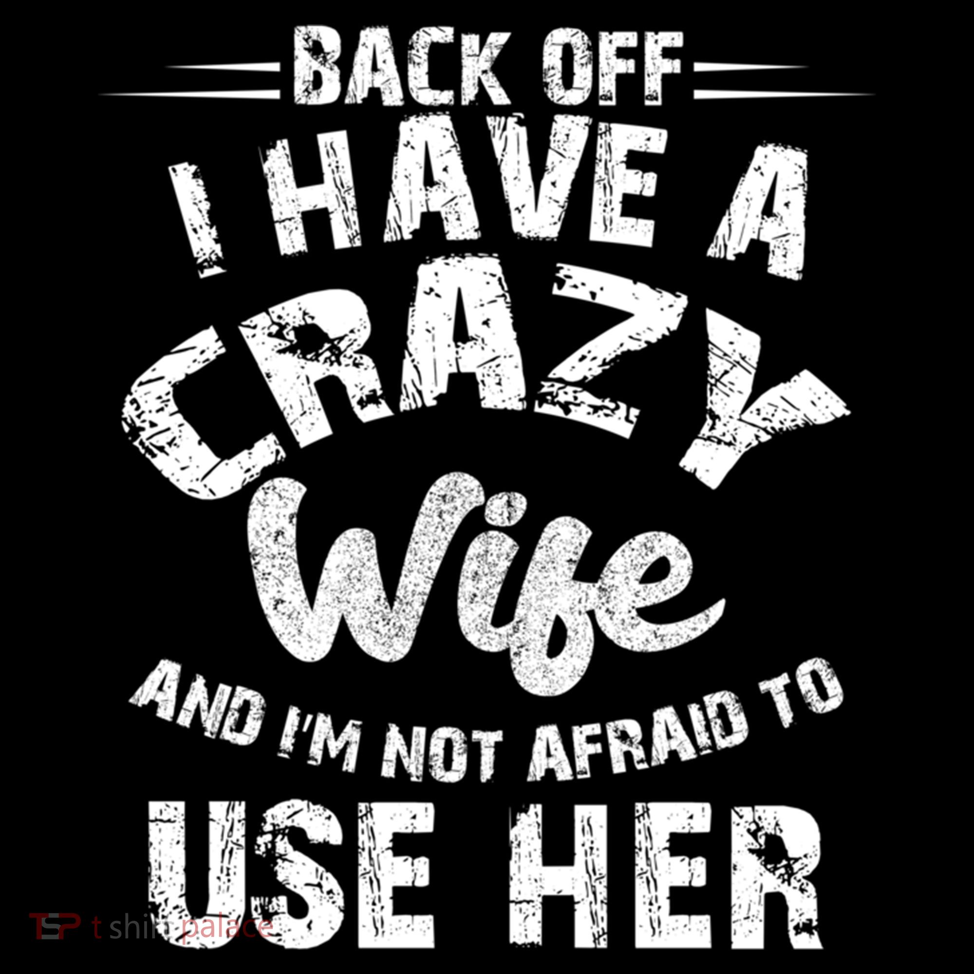 Back Off I Have A Crazy Wife Gift Women's Hoodie