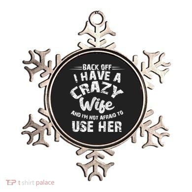 Back Off I Have A Crazy Wife Gift Ornament
