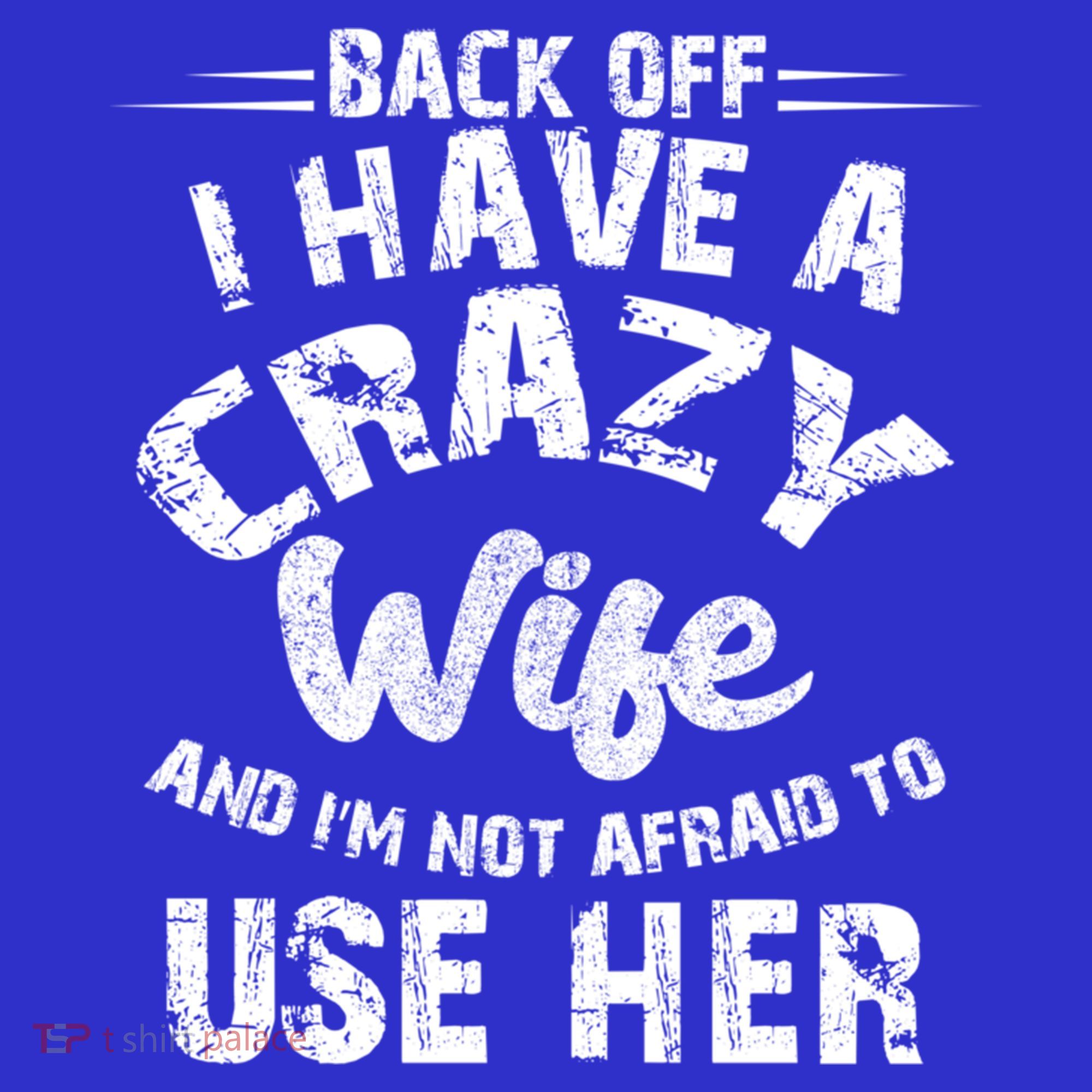 Back Off I Have A Crazy Wife Gift Apron