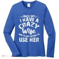 Back Off I Have A Crazy Wife Gift Women's Long Sleeve Shirt thumb 0