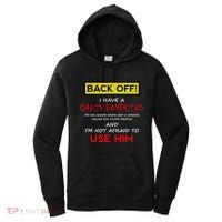 Back Off I Have A Crazy Friend Gift Friend Women's Hoodie thumb 0