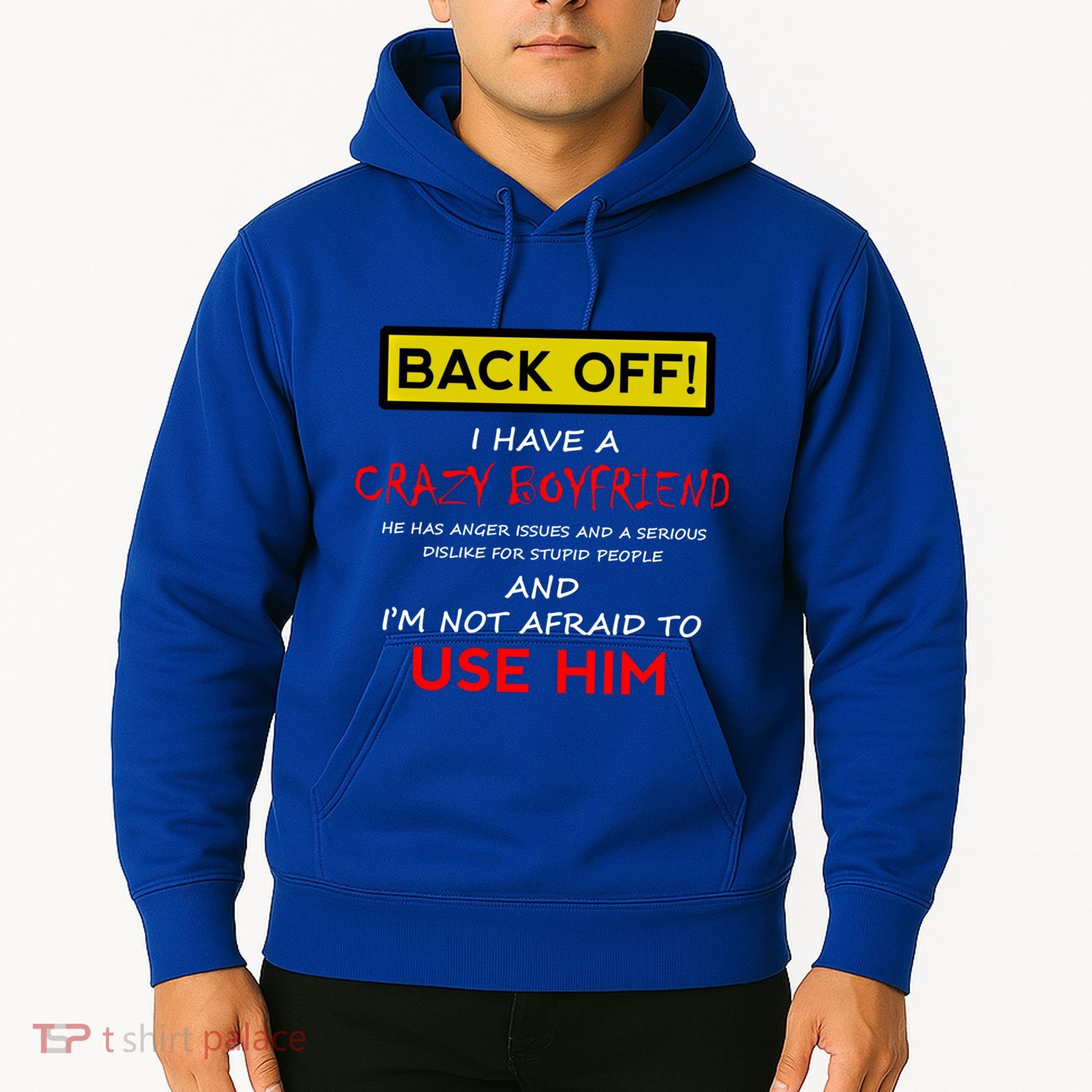 Back Off I Have A Crazy Friend Gift Friend Hoodie