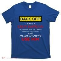Back Off I Have A Crazy Friend Gift Friend T-Shirt thumb 0