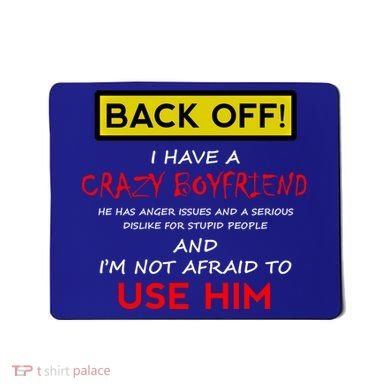 Back Off I Have A Crazy Friend Gift Friend Mousepad