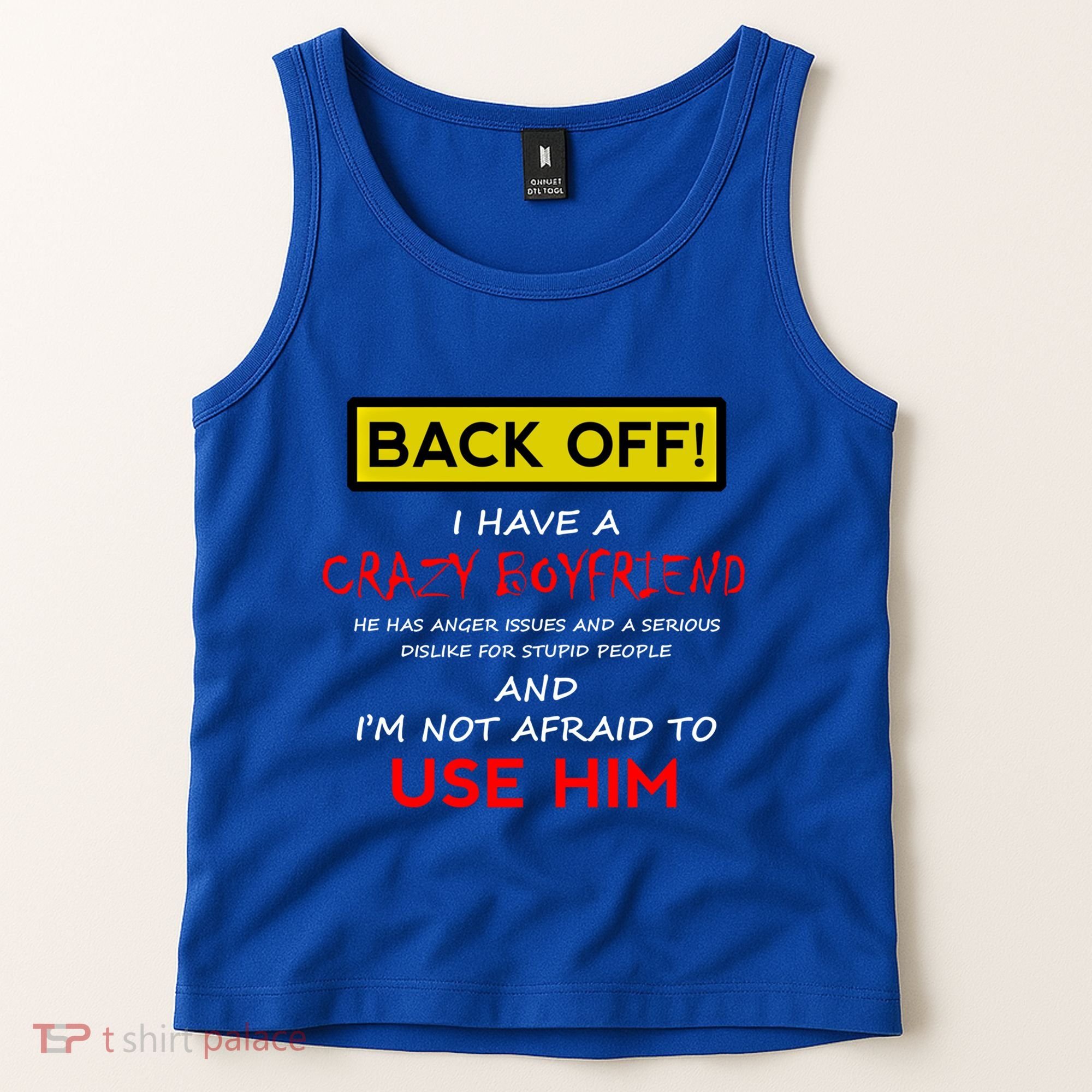 Back Off I Have A Crazy Friend Gift Friend Tank Top