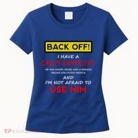 Back Off I Have A Crazy Friend Gift Friend Women's T-Shirt thumb 0