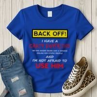 Back Off I Have A Crazy Friend Gift Friend Women's T-Shirt thumb 3