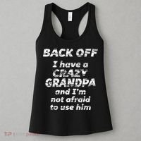 Back Off I Have A Crazy Grandpa & IM Not Afraid To Use Him Women's Tank Top thumb 3