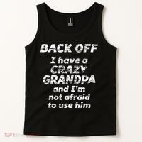 Back Off I Have A Crazy Grandpa & IM Not Afraid To Use Him Tank Top thumb 2