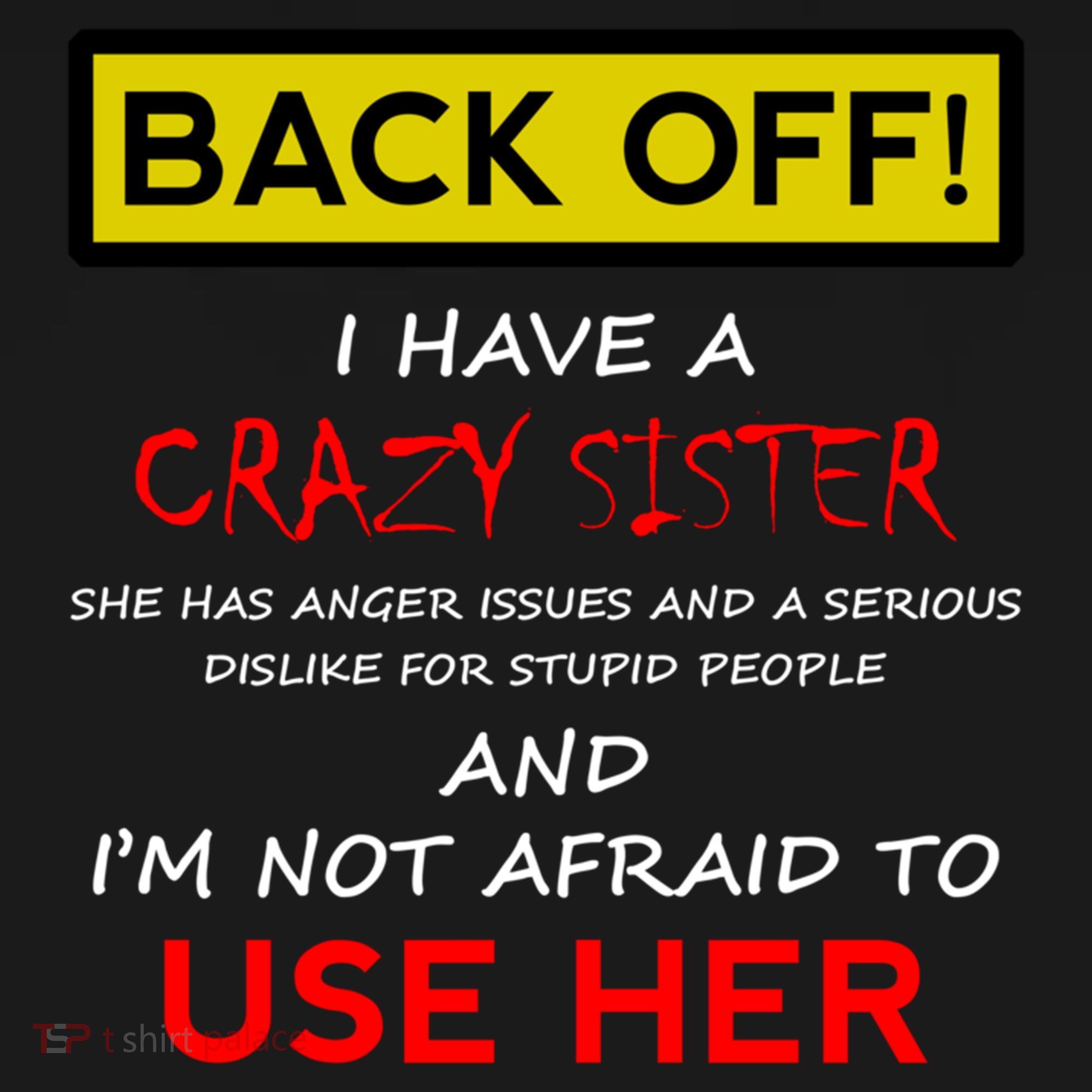 Back Off I Have A Crazy Sister Gift Brother Gift Ornament