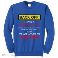 Back Off I Have A Crazy Sister Gift Brother Gift Sweatshirt thumb 0