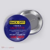 Back Off I Have A Crazy Sister Gift Brother Gift Button thumb 0