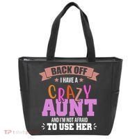 Back Off I Have A Crazy Aunt And I'm Not Afraid To Use Her Funny Tote Bag thumb 0