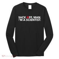Back Off Man. I'm A Scientist. 80s Ghost Funny Quote Shirt Long Sleeve Shirt thumb 0