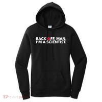 Back Off Man. I'm A Scientist. 80s Ghost Funny Quote Shirt Women's Hoodie thumb 0