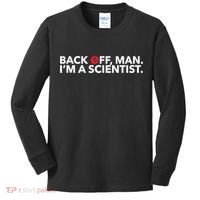 Back Off Man. I'm A Scientist. 80s Ghost Funny Quote Shirt Kids Long Sleeve Shirt thumb 0
