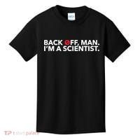 Back Off Man. I'm A Scientist. 80s Ghost Funny Quote Shirt Kids T-Shirt thumb 0