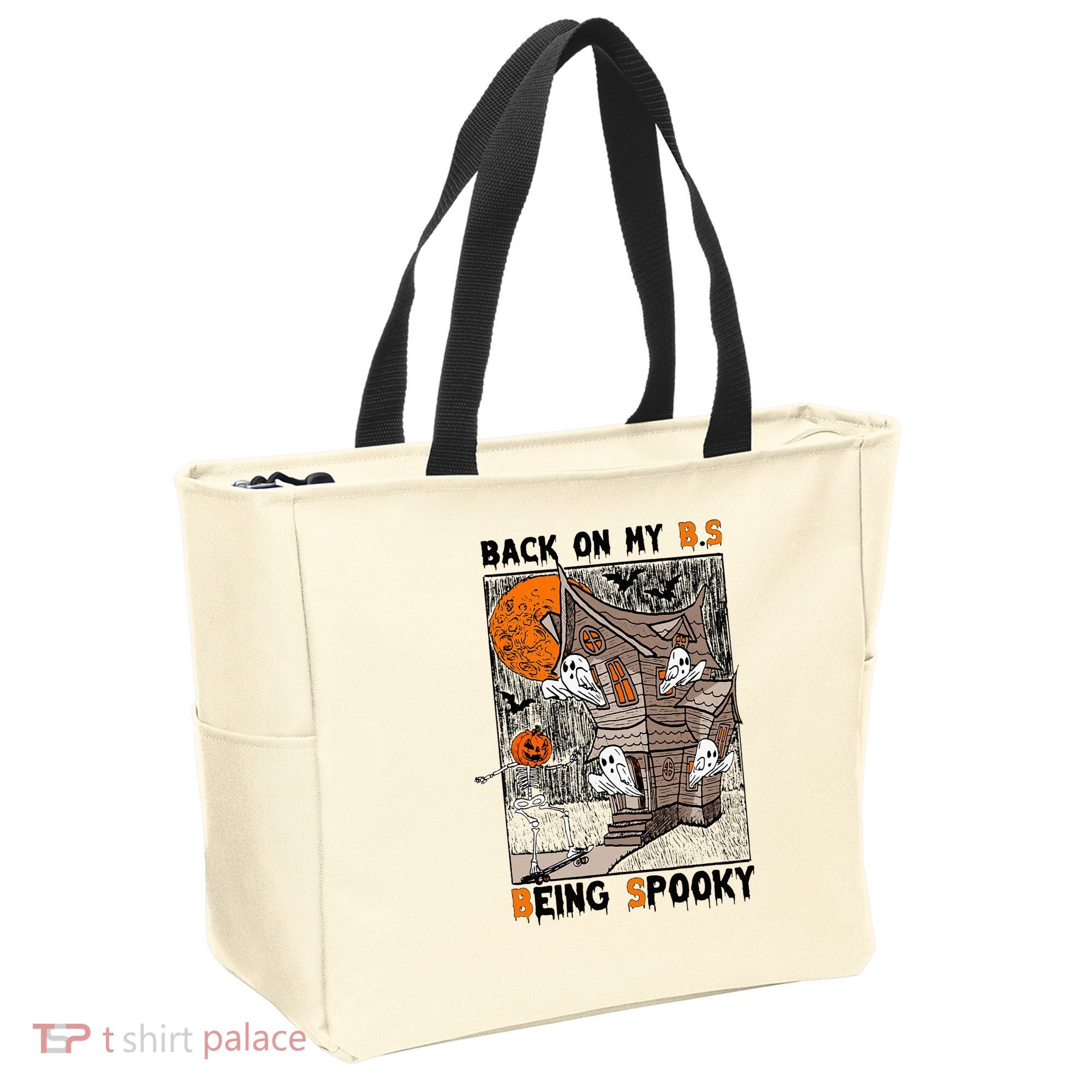 Back on my BS being spooky boo skeleton pumpkin Halloween  Tote Bag