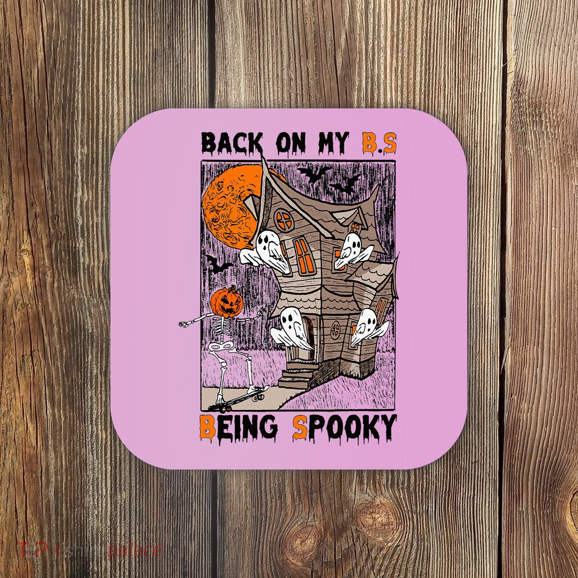 Back on my BS being spooky boo skeleton pumpkin Halloween  Coaster