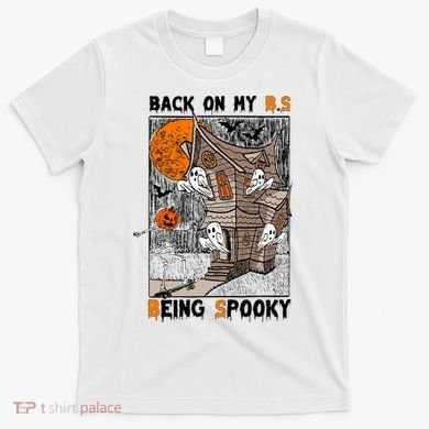 Back on my BS being spooky boo skeleton pumpkin Halloween  T-Shirt