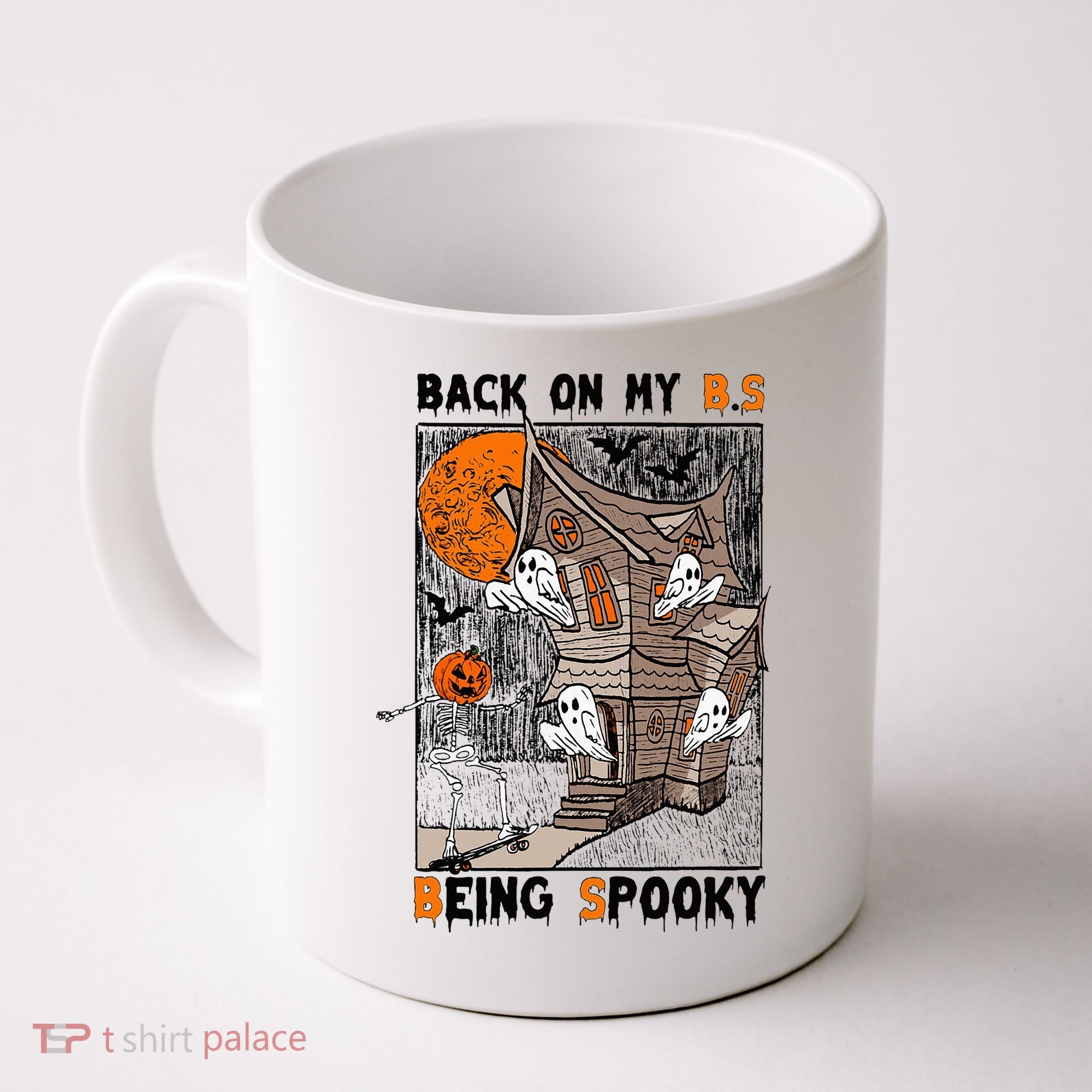 Back on my BS being spooky boo skeleton pumpkin Halloween  Coffee Mug