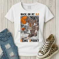 Back on my BS being spooky boo skeleton pumpkin Halloween  Women's T-Shirt thumb 3