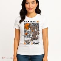 Back on my BS being spooky boo skeleton pumpkin Halloween  Women's T-Shirt thumb 4