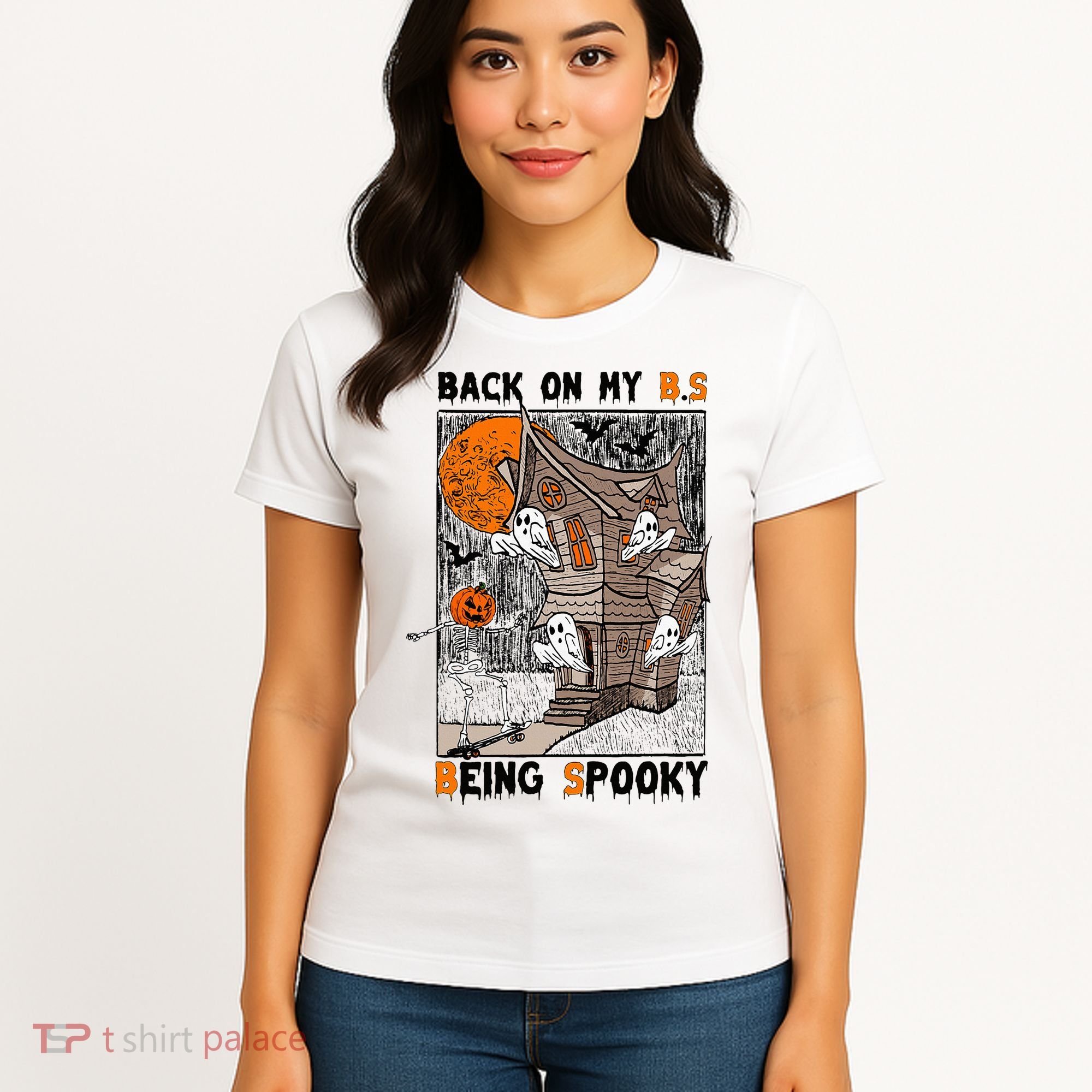 Back on my BS being spooky boo skeleton pumpkin Halloween  Women's T-Shirt