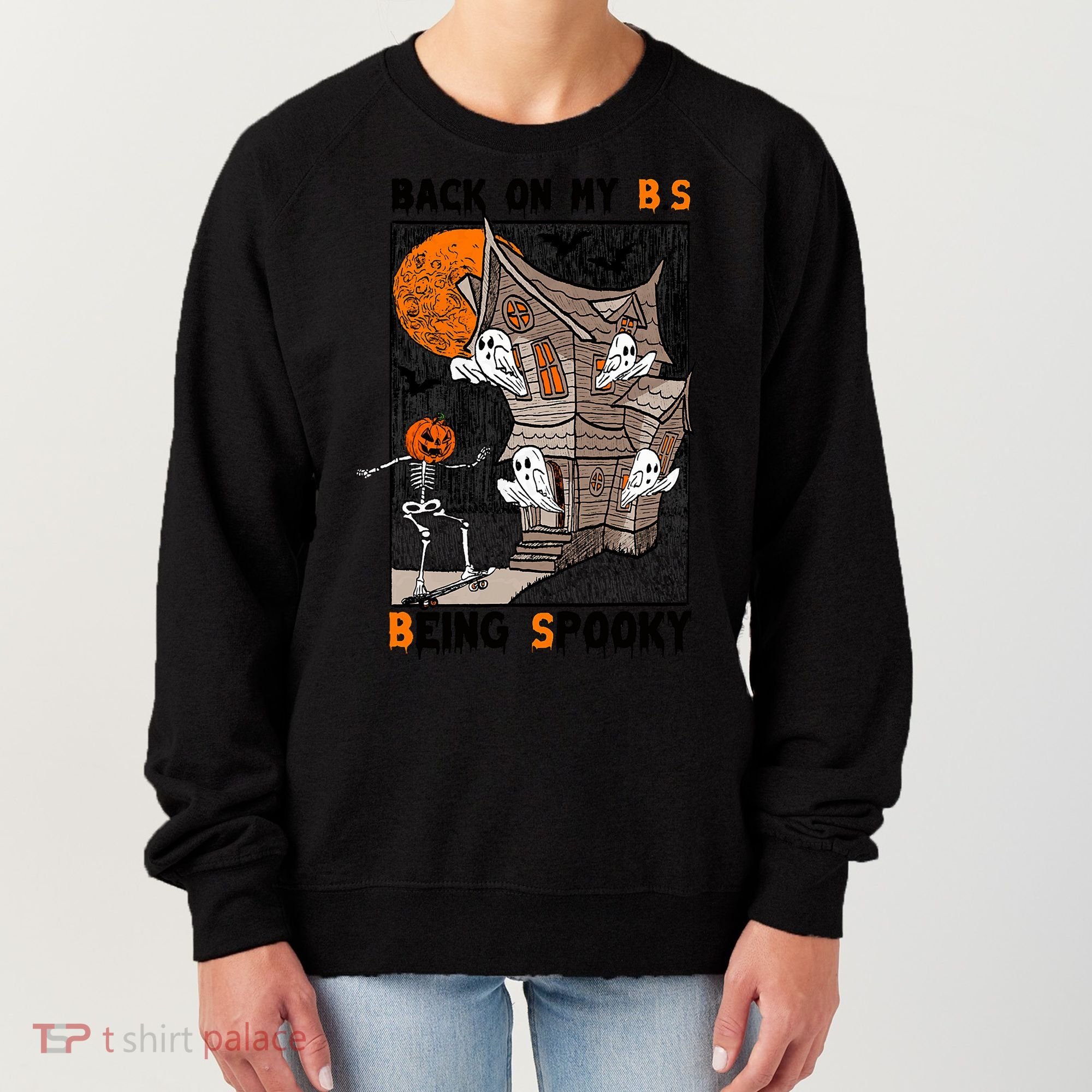 Back On My BS Being Spooky Boo Pumpkin Halloween Women's Sweatshirt