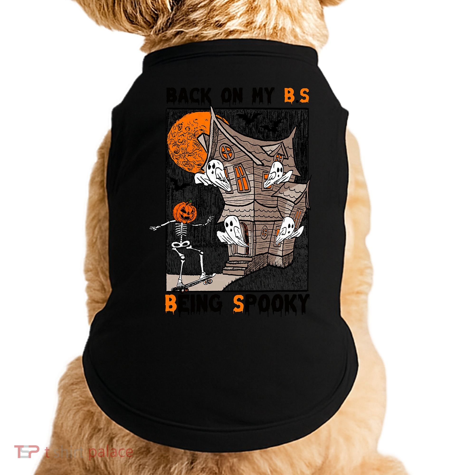 Back On My BS Being Spooky Boo Pumpkin Halloween Doggie Tank